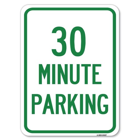 30 Minute Parking Heavy-Gauge Aluminum Rust Proof Parking Sign